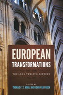 European Transformations : The Long Twelfth Century-9780268036102