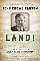 Land! : The Case for an Agrarian Economy-9780268101947