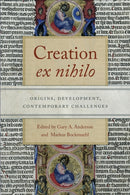 Creation Ex Nihilo : Origins, Development, Contemporary Challenges-9780268102548