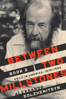 Between Two Millstones, Book 2 : Exile in America, 1978-1994-9780268109004