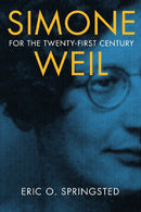 Simone Weil for the Twenty-First Century-9780268200220