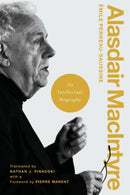 Alasdair MacIntyre : An Intellectual Biography-9780268203269