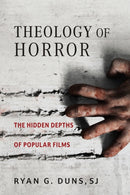 Theology of Horror : The Hidden Depths of Popular Films-9780268208554