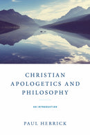 Christian Apologetics and Philosophy : An Introduction-9780268208936