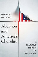 Abortion and America''s Churches