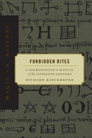 Forbidden Rites : A Necromancer's Manual of the Fifteenth Century-9780271017518