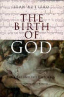 The Birth of God – The Bible and the Historian