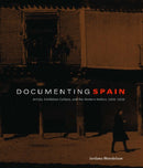 Documenting Spain – Artists, Exhibition Culture, and the Modern Nation, 1929–1939