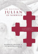 The Writings of Julian of Norwich : A Vision Showed to a Devout Woman and A Revelation of Love-9780271025476