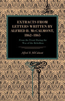 Extracts from Letters Written by Alfred B. McCalmont, 1862–1865