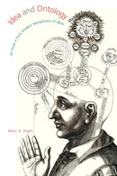 Idea and Ontology – An Essay in Early Modern Metaphysics of Ideas