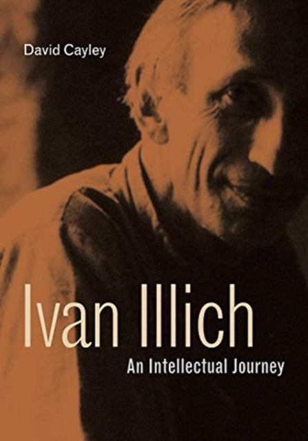 Ivan Illich : An Intellectual Journey-9780271088129