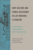 Rape Culture and Female Resistance in Late Medieval Literature