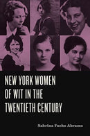 New York Women of Wit in the Twentieth Century-9780271095721