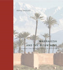 Marrakesh and the Mountains : Landscape, Urban Planning, and Identity in the Medieval Maghrib-9780271096766
