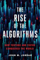 The Rise of the Algorithms – How YouTube and TikTok Conquered the World
