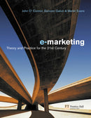 Electronic Marketing : Theory and Practice for the Twenty-First Century-9780273684763