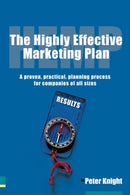 Highly Effective Marketing Plan (HEMP), The : A proven, practical, planning process for companies of all sizes-9780273687863