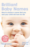 Brilliant Baby Names : How To Choose a Name that you and your child will love for life-9780273722007
