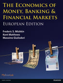 Economics of Money, Banking and Financial Markets, The : European edition-9780273731801