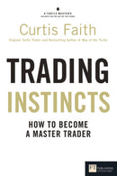 Trading Instincts : How to become a master trader-9780273735410