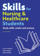 Skills for Nursing & Healthcare Students : study skills, maths and science-9780273738251