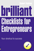 Brilliant Checklists for Entrepreneurs : Your Shortcut to Success-9780273740803