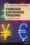 Financial Times Guide to Foreign Exchange Trading, The-9780273751830
