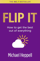 Flip It : How to get the best out of everything-9780273761211