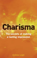 Charisma : The Secrets of Making A Lasting Impression-9780273761587