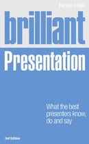 Brilliant Presentation : What the best presenters know, do and say-9780273762461