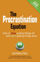 Procrastination Equation, The : How to Stop Putting Things Off and Start Getting Things Done-9780273767701