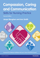 Compassion, Caring and Communication : Skills for Nursing Practice-9780273769446