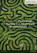 Introducing Psychology for Nurses and Healthcare Professionals-9780273770077