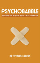 Psychobabble : Exploding the myths of the self-help generation-9780273772392