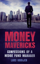 Money Mavericks : Confessions of a Hedge Fund Manager-9780273772507