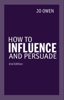 How to Influence and Persuade-9780273776796