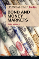Financial Times Guide to Bond and Money Markets, The-9780273791799