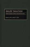 Sales Taxation : Critical Issues in Policy and Administration-9780275940539