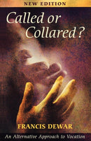 Called or Collared? : An Alternative Approach to Vocation-9780281053506