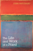 The Life and Work of a Priest-9780281057481