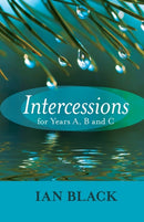 Intercessions for Years A, B, and C