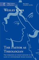 The Pastor as Theologian : The Formation Of Today'S Ministry In The Light Of Contemporary Human Sciences-9780281060375