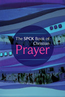 The SPCK Book of Christian Prayer-9780281061518