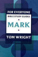 For Everyone Bible Study Guide: Mark-9780281061785