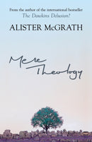 Mere Theology : Christian Faith And The Discipleship Of The Mind-9780281062096