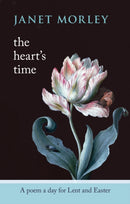 The Heart's Time : A Poem A Day For Lent And Easter-9780281063727