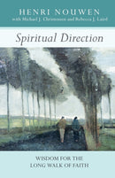 Spiritual Direction – Wisdom for the Long Walk of Faith