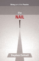 The Nail : Being Part Of The Passion-9780281066353