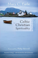 Celtic Christian Spirituality : Essential Writings - With Introduction And Commentary-9780281067077